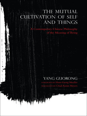 cover image of The Mutual Cultivation of Self and Things